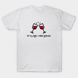 I Need Glasses T-Shirt