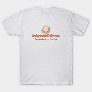 Independent Woman T-Shirt