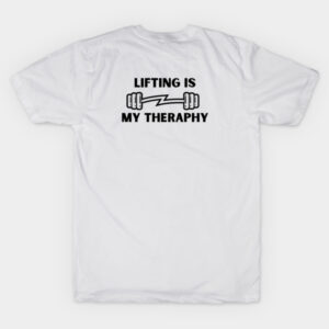 Lifting Is My Theraphy T-Shirt