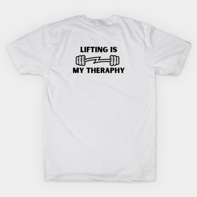 Lifting Is My Theraphy T-Shirt