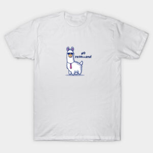 No Probllama! T-Shirt